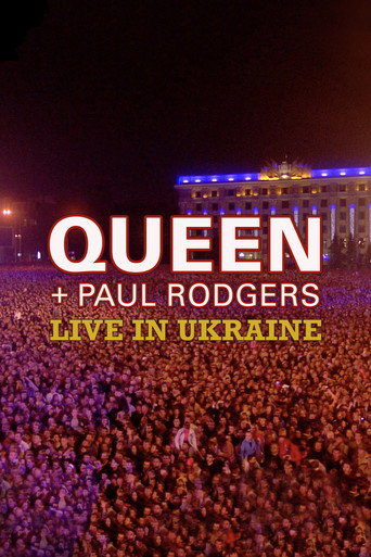 Queen + Paul Rodgers: Live in Ukraine movie poster