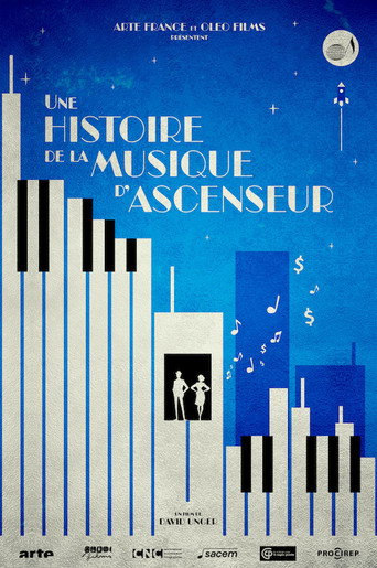 Une histoire de la musique d'ascenseur : de la Muzak au streaming movie poster