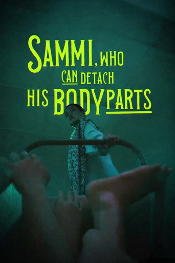 Sammi, Who Can Detach His Body Parts movie poster