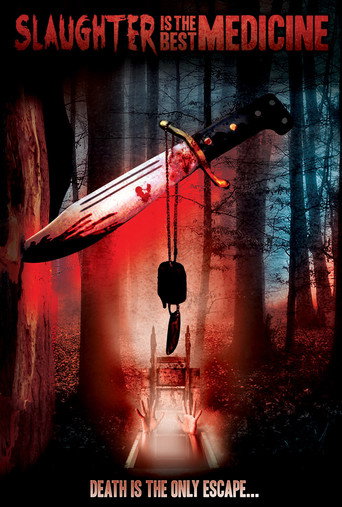 Slaughter Is the Best Medicine movie poster