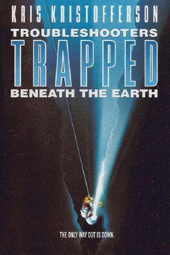 Trouble Shooters: Trapped Beneath the Earth movie poster