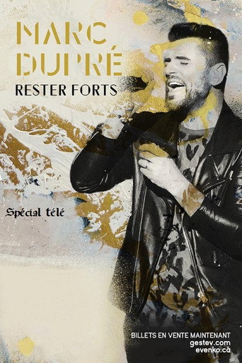 Marc Dupré - Rester forts movie poster