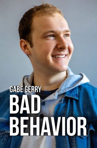 Gabe Gerry: Bad Behavior movie poster