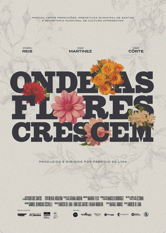 Onde as Flores Crescem movie poster