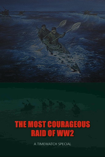 The Most Courageous Raid of WWII movie poster