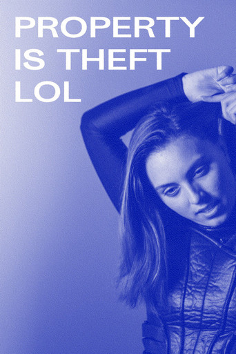 Property is Theft lol movie poster