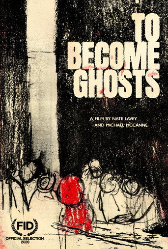 To Become Ghosts movie poster