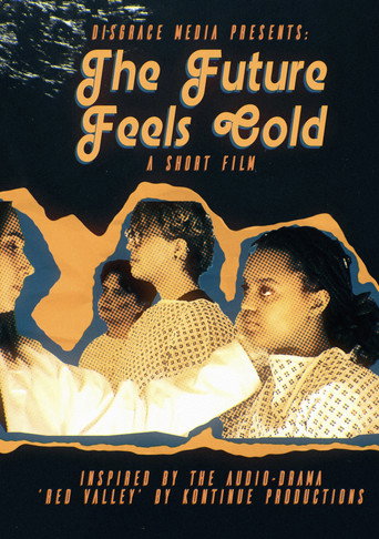 The Future Feels Cold movie poster