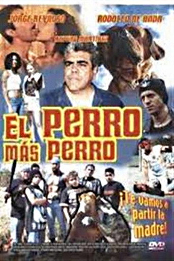 El Perro Mas Perro movie poster