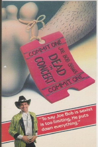 Joe Bob Briggs: Dead In Concert movie poster