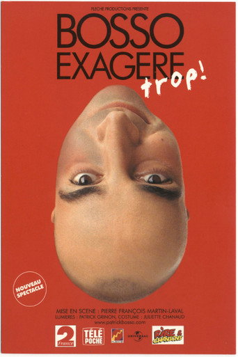Bosso exagère trop! movie poster