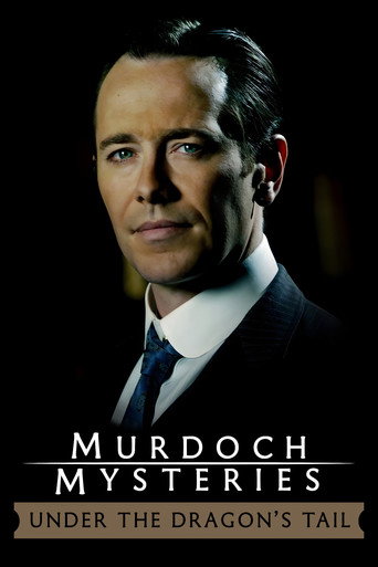 The Murdoch Mysteries: Under the Dragon's Tail movie poster