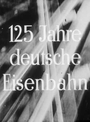 125 Jahre deutsche Eisenbahn movie poster