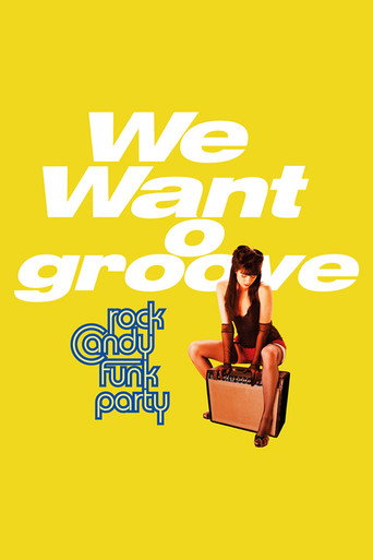 Rock Candy Funk Party - We Want Groove movie poster
