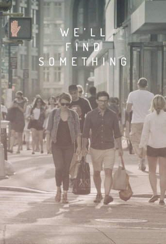 We'll Find Something movie poster