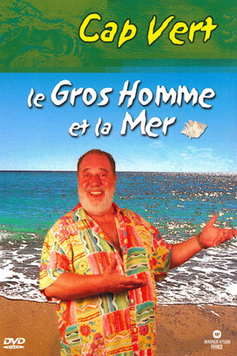 Le Gros Homme et la mer - Carlos au Cap Vert movie poster
