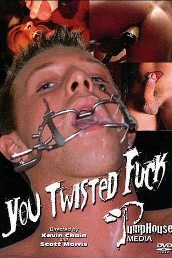 You Twisted Fuck movie poster