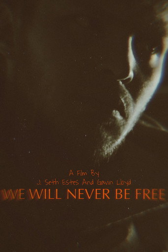 We Will Never Be Free movie poster