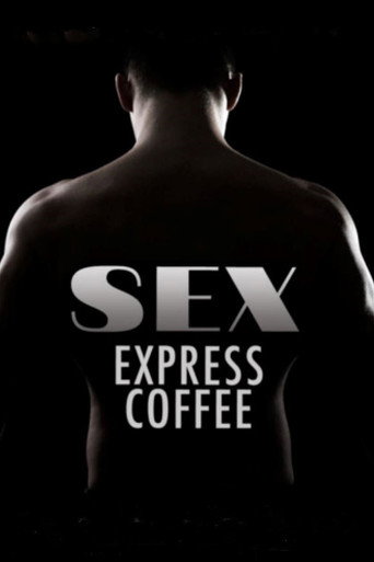 Sex Express Coffee movie poster