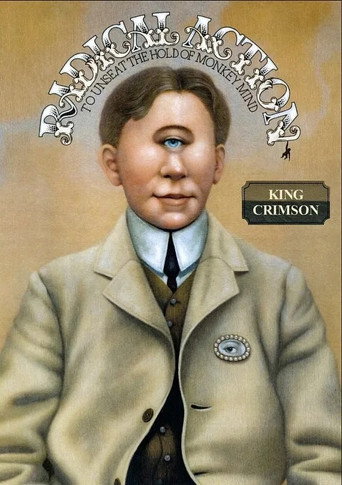 King Crimson: Radical Action to Unseat the Hold of Monkey Mind movie poster