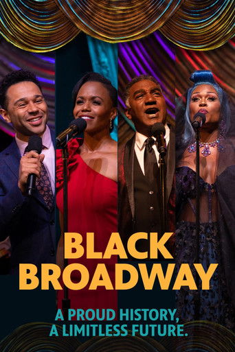 Black Broadway: A Proud History, A Limitless Future movie poster