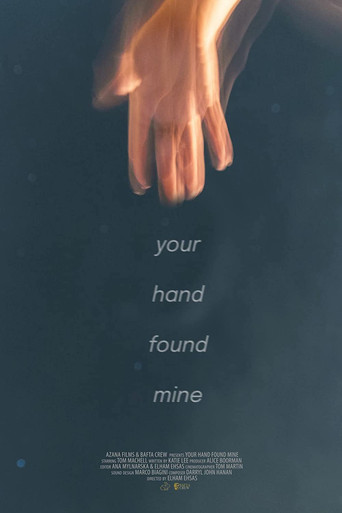 Your Hand Found Mine movie poster