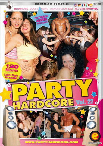Party Hardcore 22 movie poster