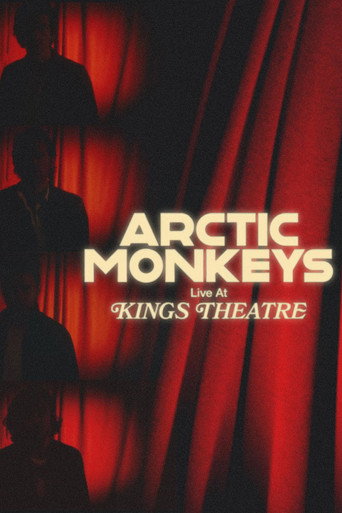 Arctic Monkeys Live at Kings Theatre movie poster