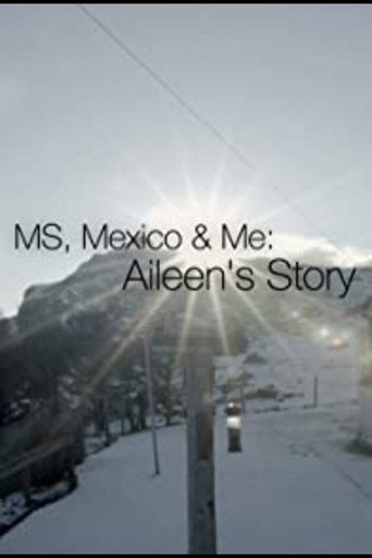 MS, Mexico & Me: Aileen's Story movie poster