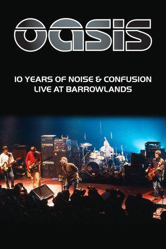Oasis: 10 Years of Noise and Confusion movie poster