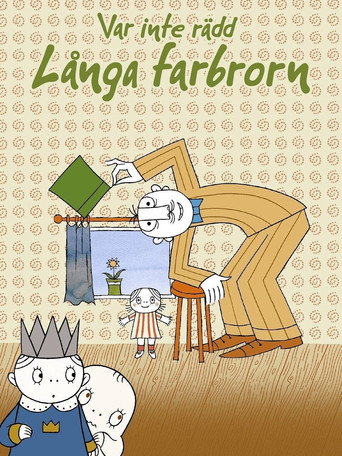 Var inte rädd, Långa Farbrorn movie poster