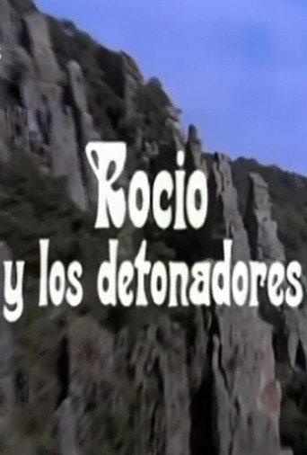 Rocío y los detonadores movie poster