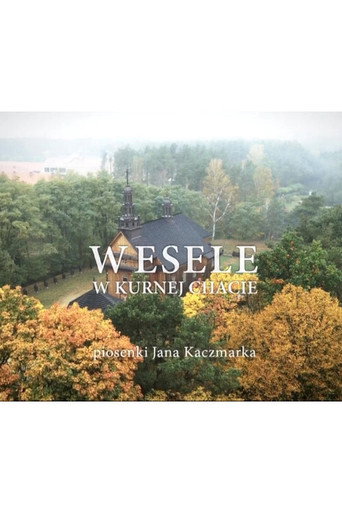 Wesele w Kurnej Chacie movie poster