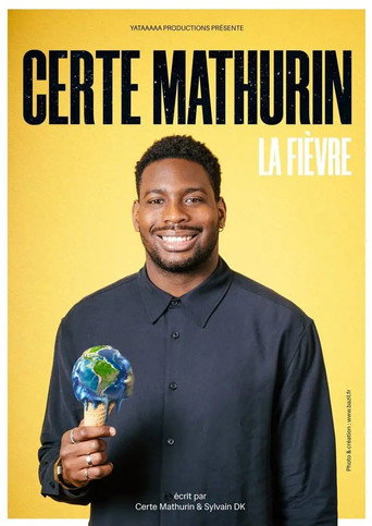 Certe Mathurin - La Fièvre movie poster