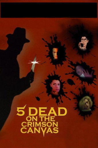 5 Dead on the Crimson Canvas movie poster