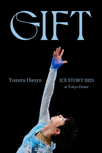 Yuzuru Hanyu ICE STORY 2023 "GIFT" at Tokyo Dome movie poster