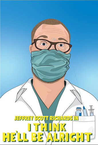 I Think He’ll Be Alright movie poster