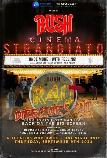 Rush: Cinema Strangiato - R40+ Director's Cut movie poster