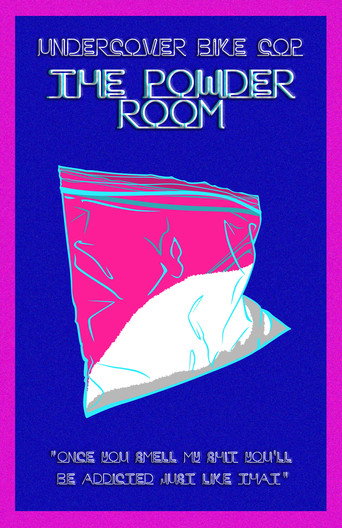 Undercover Bike Cop: The Powder Room movie poster