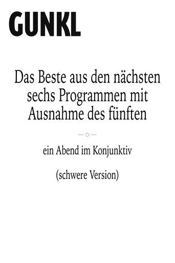Gunkl: Das Beste aus den nächsten sechs Programmen mit Ausnahme des fünften (schwere Version) movie poster