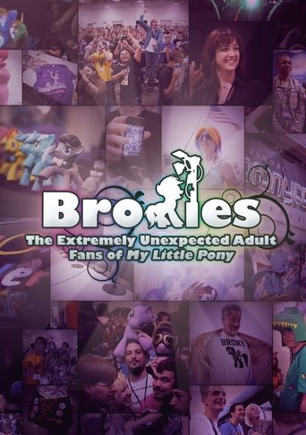 Bronies: The Extremely Unexpected Adult Fans of My Little Pony movie poster