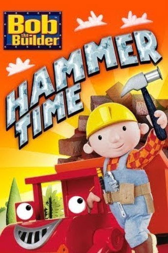 Bob the Builder: Hammer Time movie poster