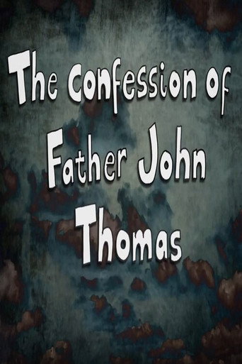 The Confession of Father John Thomas movie poster