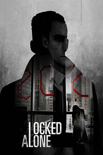 Locked Alone movie poster