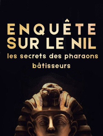 Enquête sur le Nil : les secrets des pharaons bâtisseurs‬ movie poster