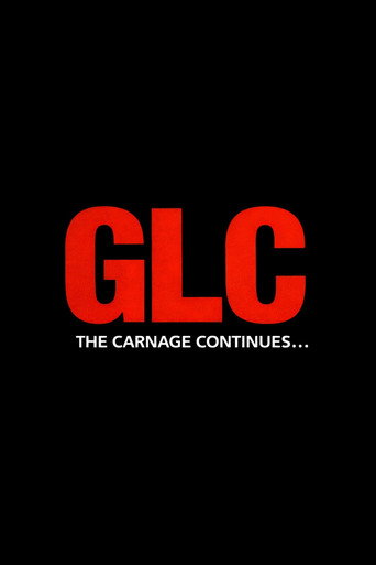GLC: The Carnage Continues movie poster