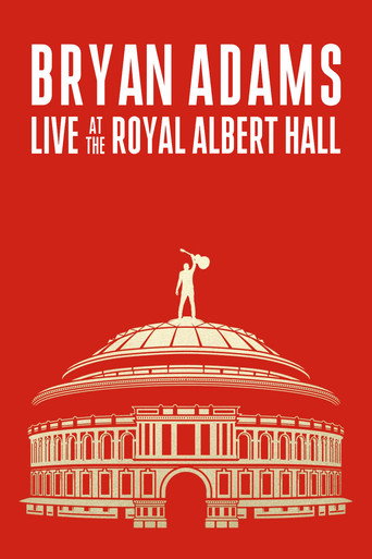 Bryan Adams: Live At The Royal Albert Hall movie poster