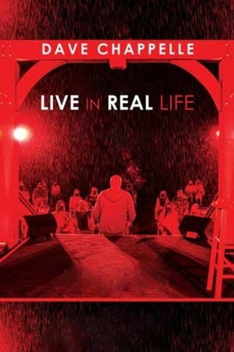 Dave Chappelle: Live in Real Life movie poster
