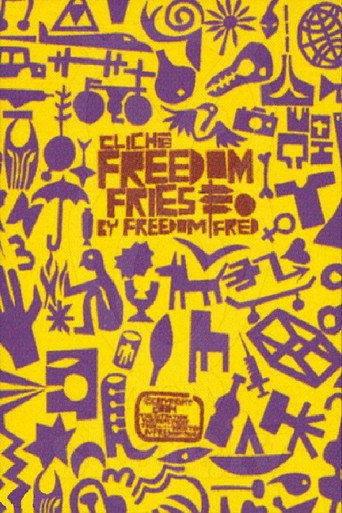Cliché - Freedom Fries movie poster