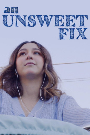 An Unsweet Fix movie poster